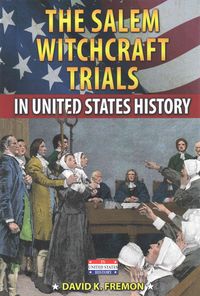 Produktbild: The Salem Witchcraft Trials in United States History