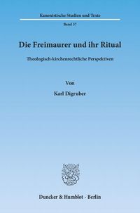 Bild vom Artikel Die Freimaurer und ihr Ritual. vom Autor Karl Digruber