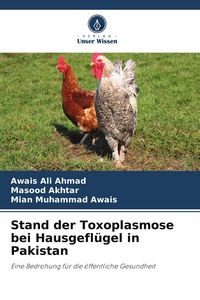 Produktbild: Stand der Toxoplasmose bei Hausgefl&uuml;gel in Pakistan