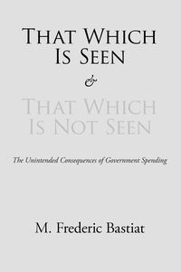 Produktbild: That Which Is Seen and That Which Is Not Seen