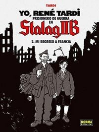 Produktbild: Yo, Ren&eacute; Tardi 2. Prisionero de guerra en Stalag IIB : mi regreso a Francia