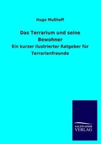 Produktbild: Das Terrarium und seine Bewohner