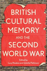 Produktbild: British Cultural Memory and the Second World War