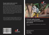 Produktbild: Primati nelle foreste montuose dell'Amazzonia peruviana