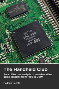 Produktbild: The Handheld Club (Architecture of Consoles: A Practical Analysis (collection))