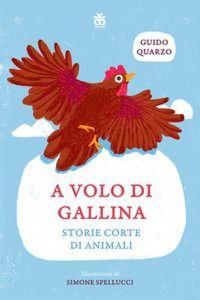 Produktbild: A volo di gallina. Storie corte di animali
