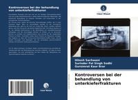 Produktbild: Kontroversen bei der behandlung von unterkieferfrakturen