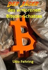 Produktbild: Der J&auml;ger des verlorenen Bitcoin-Schatzes