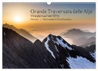 Produktbild: Grande Traversata delle Alpi - Wandern auf der GTA (Wandkalender 2026 DIN A3 quer), CALVENDO Monatskalender