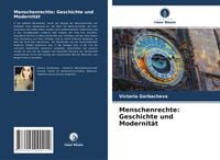 Produktbild: Menschenrechte: Geschichte und Modernit&auml;t