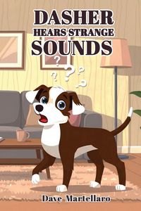 Produktbild: Dasher Hears Strange Sounds