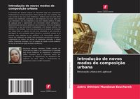 Produktbild: Introdu&ccedil;&atilde;o de novos modos de composi&ccedil;&atilde;o urbana