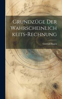 Produktbild: Grundz&uuml;ge Der Wahrscheinlichkeits-Rechnung