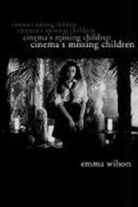 Produktbild: Wilson, E: Cinema&prime;s Missing Children