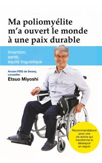 Produktbild: Ma poliomy&eacute;lite m'a ouvert le monde &agrave; une paix durable