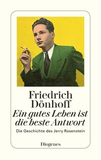 Ein gutes Leben ist die beste Antwort Friedrich Dönhoff