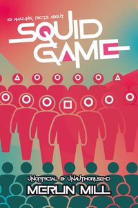 Produktbild: 101 Amazing Facts about Squid Game