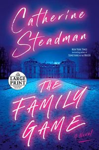 Bild vom Artikel The Family Game vom Autor Catherine Steadman