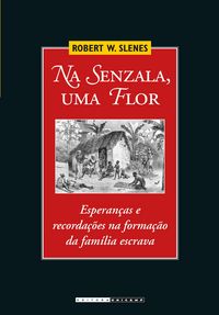 Produktbild: Na Senzala Uma Flor