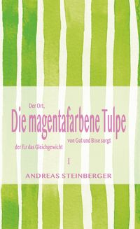 Produktbild: Die magentafarbene Tulpe