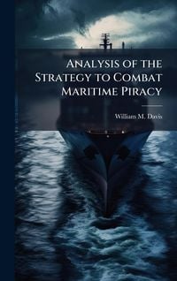 Produktbild: Analysis of the Strategy to Combat Maritime Piracy