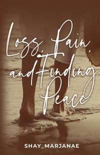 Produktbild: Loss, Pain, and Finding Peace
