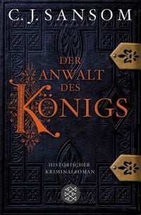 Produktbild: Der Anwalt des K&ouml;nigs / Matthew Shardlake Band 3