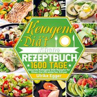 Produktbild: Ketogene Di&auml;t K&uuml;che Rezeptbuch
