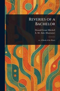 Produktbild: Reveries of a Bachelor