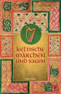 Bild vom Artikel Keltische Märchen und Sagen vom Autor Erich Ackermann