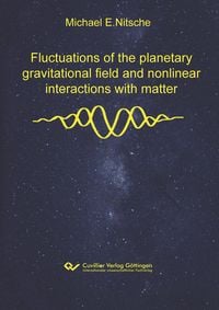 Produktbild: Fluctuations of the planetary gravitational field and nonlinear interactions with matter