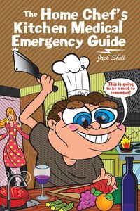 Produktbild: The Home Chef's Kitchen Medical Emergency Guide
