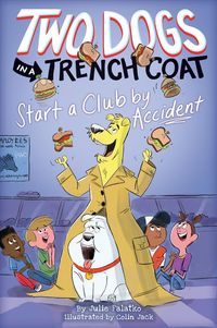 Produktbild: Two Dogs in a Trench Coat Start a Club by Accident