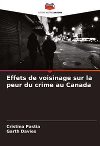Produktbild: Effets de voisinage sur la peur du crime au Canada