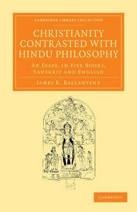 Produktbild: Christianity Contrasted with Hindu Philosophy