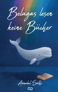 Produktbild: Belugas lesen keine B&uuml;cher