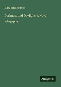 Produktbild: Darkness and Daylight; A Novel