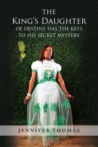 Produktbild: The King's Daughter of Destiny Has the Keys to His Secret Mystery