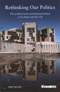 Produktbild: Mcleish, H: Rethinking Our Politics