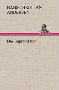 Bild vom Artikel Der Improvisator vom Autor Hans Christian Andersen