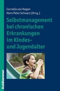 Produktbild: Selbstmanagement bei chronischen Erkrankungen im Kindes- und Jugendalter