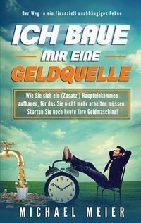 Produktbild: Ich baue mir eine Geldquelle