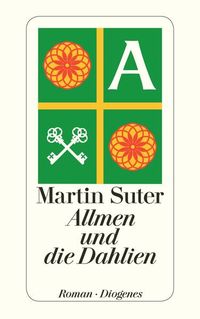 Allmen und die Dahlien von Martin Suter