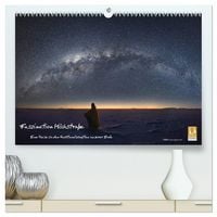 Produktbild: Faszination Milchstra&szlig;e - eine Reise zu den Nachtlandschaften unserer Erde (hochwertiger Premium Wandkalender 2026 DIN A2 quer), Kunstdruck in Hochglanz