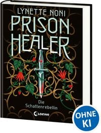 Produktbild: Prison Healer (Band 2) - Die Schattenrebellin