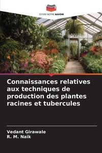 Produktbild: Connaissances relatives aux techniques de production des plantes racines et tubercules
