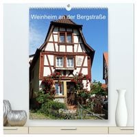 Produktbild: Weinheim an der Bergstra&szlig;e Planer (hochwertiger Premium Wandkalender 2027 DIN A2 hoch), Kunstdruck in Hochglanz