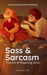 Produktbild: Sass & Sarcasm: The Art of Roasting Girls