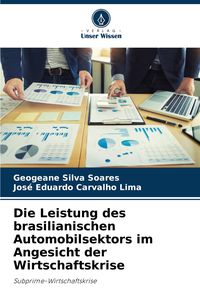 Produktbild: Die Leistung des brasilianischen Automobilsektors im Angesicht der Wirtschaftskrise