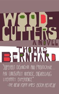 Bild vom Artikel Woodcutters vom Autor Thomas Bernhard